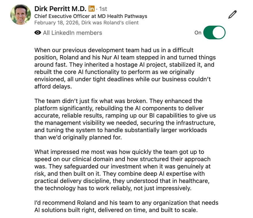 LinkedIn recommendation from Dirk Perritt M.D., Chief Executive Officer at MD Health Pathways, dated February 18 2026, marked 'Dirk was Roland's client'